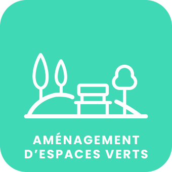 AMÉNAGEMENT D’ESPACES VERTS